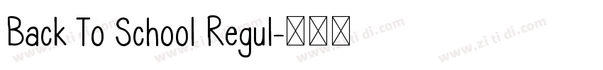 Back To School Regul字体转换